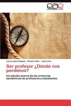 Paperback Ser profesor ¿Dónde nos perdimos? [Spanish] Book