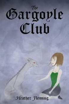 Paperback The Gargoyle Club (the Gargoyle Legends Series 1) Book