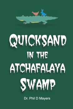 Quicksand In The Atchafalaya Swamp