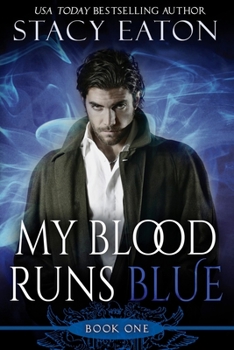 My Blood Runs Blue - Book #1 of the My Blood Runs Blue