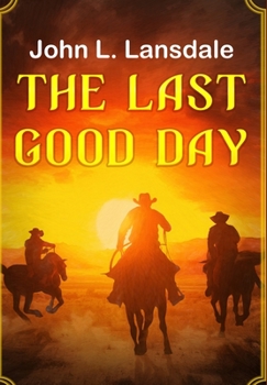 Hardcover The Last Good Day Book