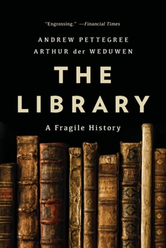 Paperback The Library: A Fragile History Book