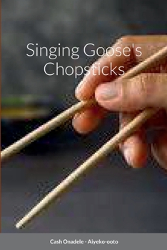 Paperback Singing Goose's Chopsticks Book