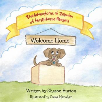 Paperback The Adventures of Zebulon of the Airborne Rangers: Welcome Home Book