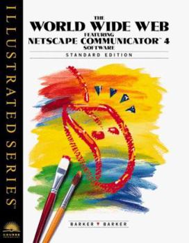 Paperback World Wide Web Featuring Netscape Communicator 4 Book