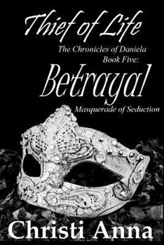 Paperback Betrayal: The Chronicles of Daniela Book