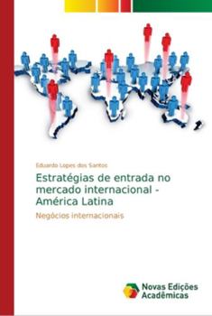 Estratégias de entrada no mercado internacional - América Latina