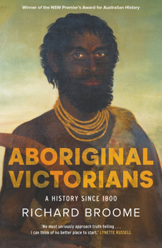 Paperback Aboriginal Victorians: A History Since 1800 Book