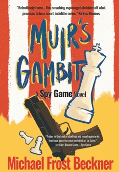Hardcover Muir's Gambit: The Epic Spy Game Origin Story Book