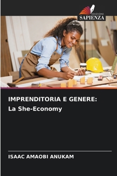 Paperback Imprenditoria E Genere: La She-Economy [Italian] Book
