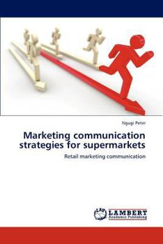 Paperback Marketing Communication Strategies for Supermarkets Book