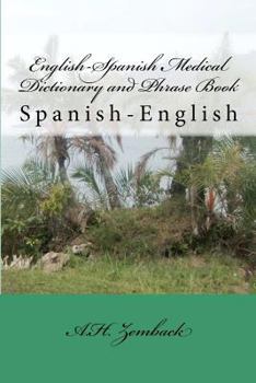 Paperback English-Spanish Medical Dictionary and Phrase Book: Spanish-English Book