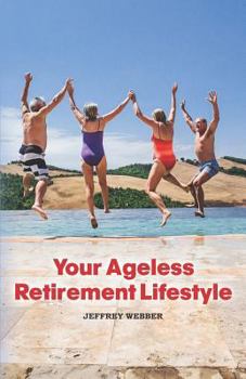 Paperback Your Ageless Retirement Lifestyle Book