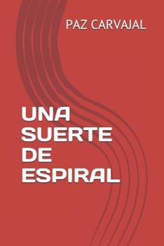 Paperback Una Suerte de Espiral [Spanish] Book