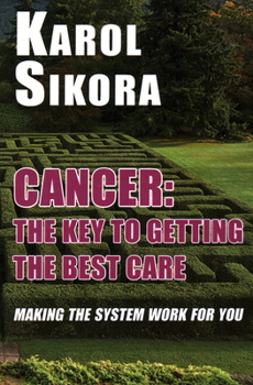 Paperback Cancer: The Key to Getting the Best Care: Making the System Work for You Book