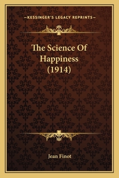 Paperback The Science Of Happiness (1914) Book