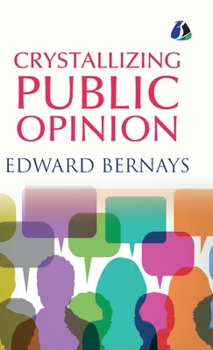 Hardcover Crystallizing Public Opinion - [DELUXE HARCOVER EDITION] Book