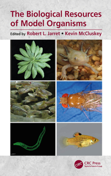 Hardcover The Biological Resources of Model Organisms Book