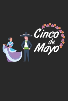 Paperback Cinco de Mayo Notebook Gift: Lined Notebook Journal Gift, 120 Pages, 6x9, Soft Cover, Matte Finish [Spanish] Book