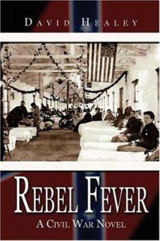 Paperback Rebel Fever: A Civil War Novel Book