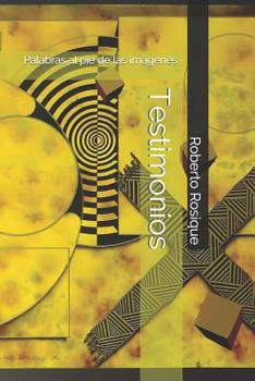Paperback Testimonios: Palabras al pie de las imágenes [Spanish] Book