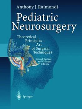 Paperback Pediatric Neurosurgery: Theoretical Principles -- Art of Surgical Techniques Book
