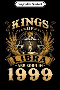 Paperback Composition Notebook: Kings Of Libra Are Born In 1999 20th Birthday Journal/Notebook Blank Lined Ruled 6x9 100 Pages Book