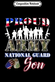 Composition Notebook: Proud Army National Guard Son US Dog Tag Men  Journal/Notebook Blank Lined Ruled 6x9 100 Pages