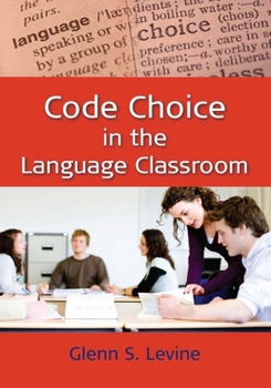 Paperback Code Choice in the Language Classroom Book