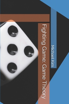 Paperback Fighting Game: Game Theory Book