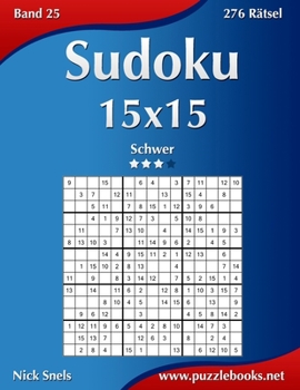 Paperback Sudoku 15x15 - Schwer - Band 25 - 276 Rätsel [German] Book