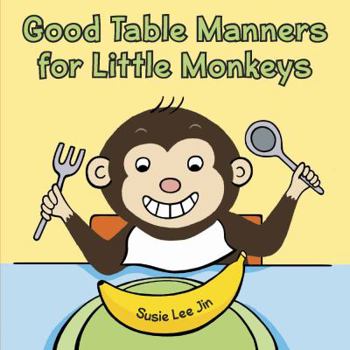 Board book Good Table Manners for Little Monkeys Book