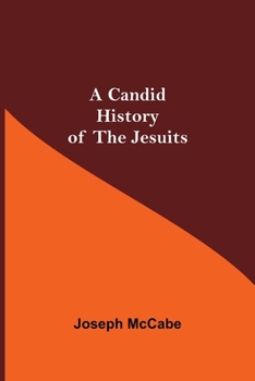 Paperback A Candid History of the Jesuits Book