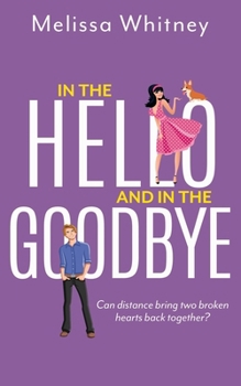 Paperback In the Hello and In The Goodbye Book
