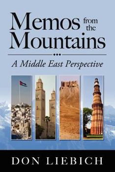 Paperback Memos from the Mountains: A Middle East Perspective Book