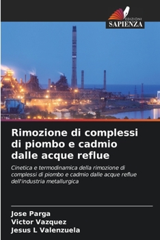 Paperback Rimozione di complessi di piombo e cadmio dalle acque reflue [Italian] Book