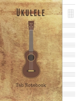Ukulele Tab Notebook: Chord and Tablature Staff Manuscript Music Paper * Large (8.5" x 11") * 8 Stave * 100 Pages: Vintage Blank
