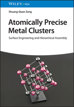 Hardcover Atomically Precise Metal Clusters Book