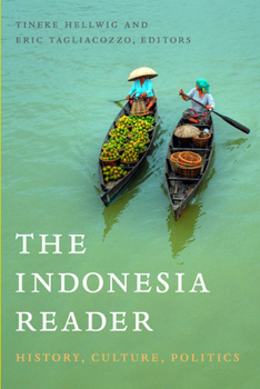 Paperback The Indonesia Reader: History, Culture, Politics Book