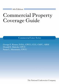 Paperback Commercial Property Coverage Guide, 6th Edition Book