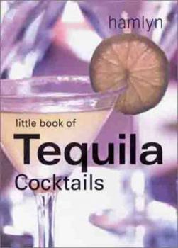 Hardcover Little Book of Tequila Cocktails Book