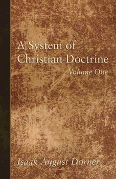 Hardcover A System of Christian Doctrine, Volume 1 Book