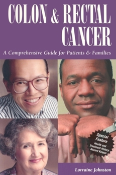 Paperback Colon and Rectal Cancer: A Comprehensive Guide for Patients & Families Book