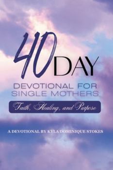 Paperback 40 Day Devotional For Single Mothers Book