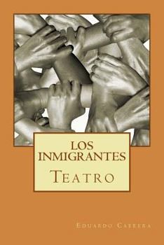 Paperback Teatro: Los inmigrantes [Spanish] Book