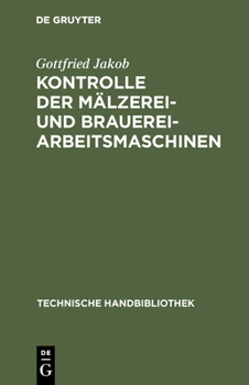 Kontrolle der M�lzerei- und Brauerei-Arbeitsmaschinen