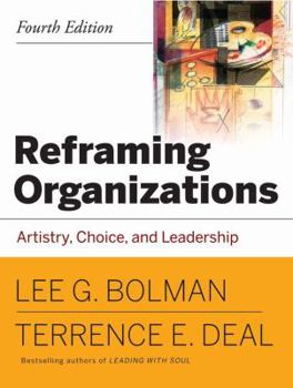 Paperback Reframing Organizations: Artistry, Choice and Leadership Book