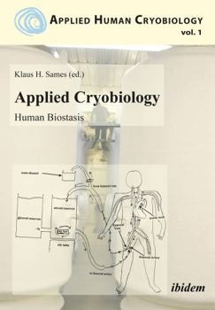 Paperback Applied Cryobiology - Human Biostasis Volume I. Book