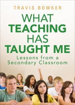 Paperback What Teaching Has Taught Me Book