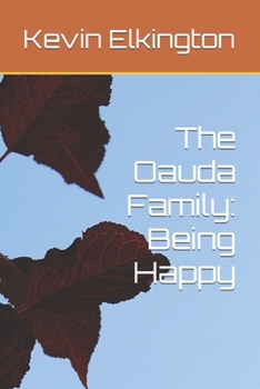 Paperback The Oauda Family: Being Happy Book